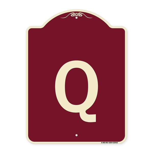 Designer Series Sign W/ Letter Q, Burgundy Heavy-Gauge Aluminum Sign, 24" x 18", BU-1824-22932